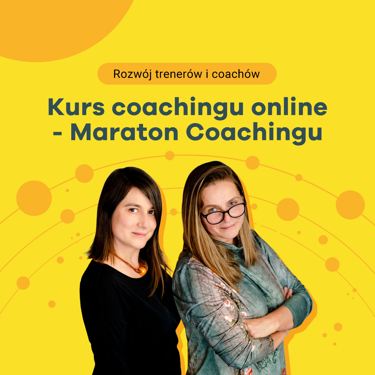 kurs coachingu online - Maraton Coachingu - Beata Kozak Agata Otrębska